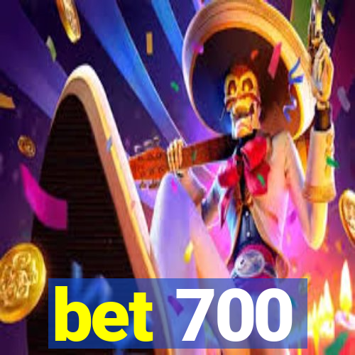 bet 700